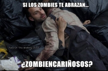 Si los zombies te abrazan...